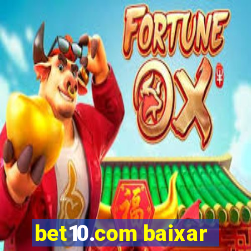 bet10.com baixar